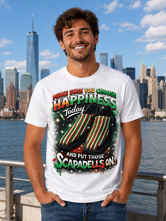 Make sure you Choose Happiness Scaps T-shirt